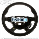 Volan 4 spite piele an 08/2010-10/2012 Ford C-Max 2011-2015 1.0 EcoBoost 125 cp