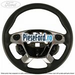 Volan piele trip computer si radio control Ford Transit 2014-2018 2.0 EcoBlue RWD 105 cp