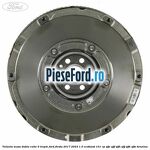 Volanta masa dubla cutie 6 trepte Ford Fiesta 2017-2023 1.0 EcoBoost 101 cp SFJE, SFJF, SFJH, SFJJ, SFJK, SFJN benzina