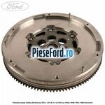 Volanta masa dubla Ford Focus 2011-2014 2.0 ST 250 cp R9DA, R9DB, R9DC, R9DD benzina