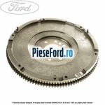 Volanta masa simpla 5 trepte Ford Transit 2006-2014 2.4 TDCi 100 cp