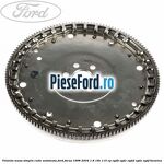 Volanta masa simpla cutie automata Ford Focus 1998-2004 1.8 16V 115 cp EYDB, EYDC, EYDD, EYDE, EYDF benzina