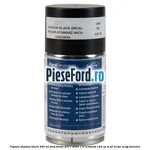 Vopsea shadow black, 250 ml Ford Fiesta 2017-2023 1.0 EcoBoost 124 cp